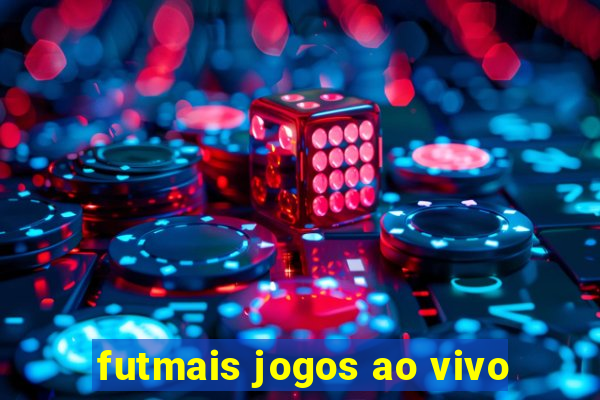 futmais jogos ao vivo